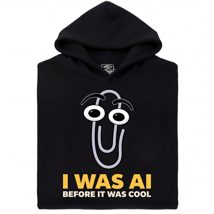 I Was AI Before It Was Cool - Vista principale Hoodie Nero