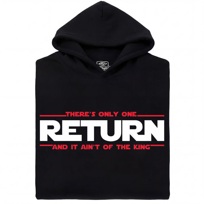 There's Only One Return - And It Ain't of the King - Vue Principale Hoodie Noir