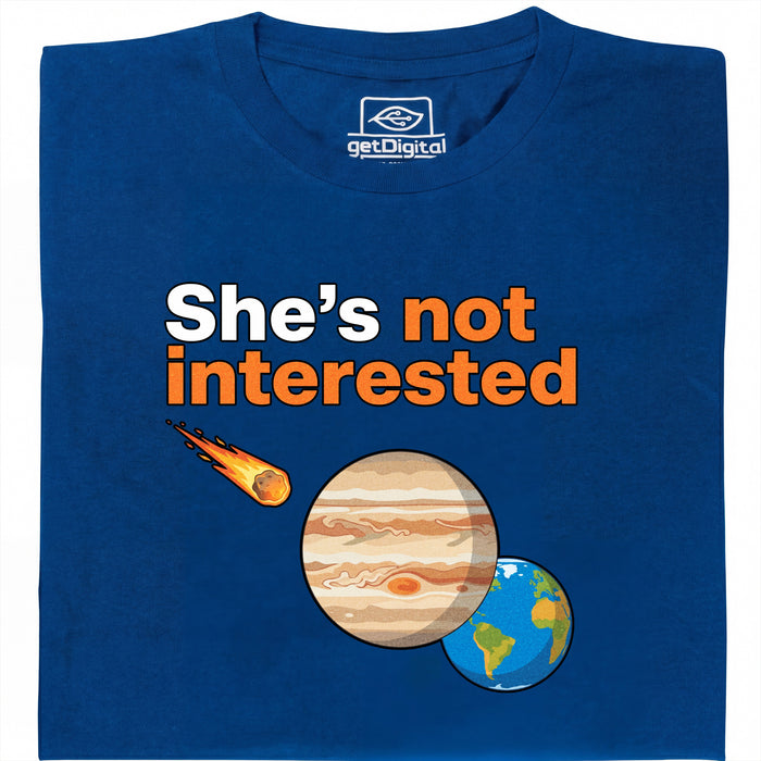 She's not interested - Vista principal Camiseta Azul