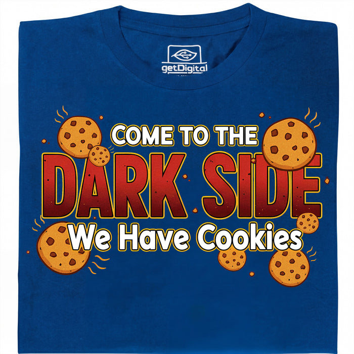 Come to the Dark Side - We Have Cookies - Main view T-shirt Blue