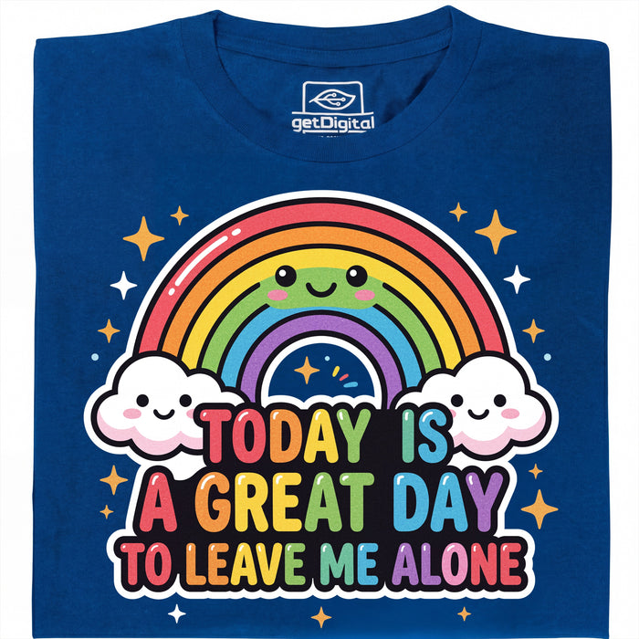 A Great Day To Leave Me Alone - Main view T-shirt Blue