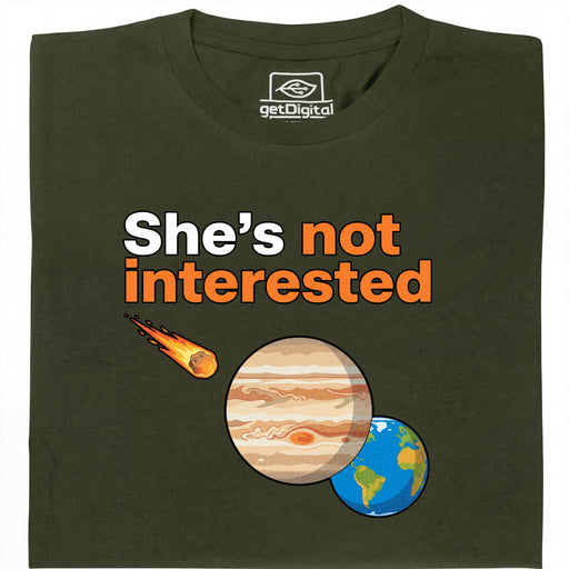 She’s not interested - Hauptansicht T-Shirt Dunkelgrün