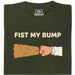 Fist My Bump - Main view T-Shirt Dark Green