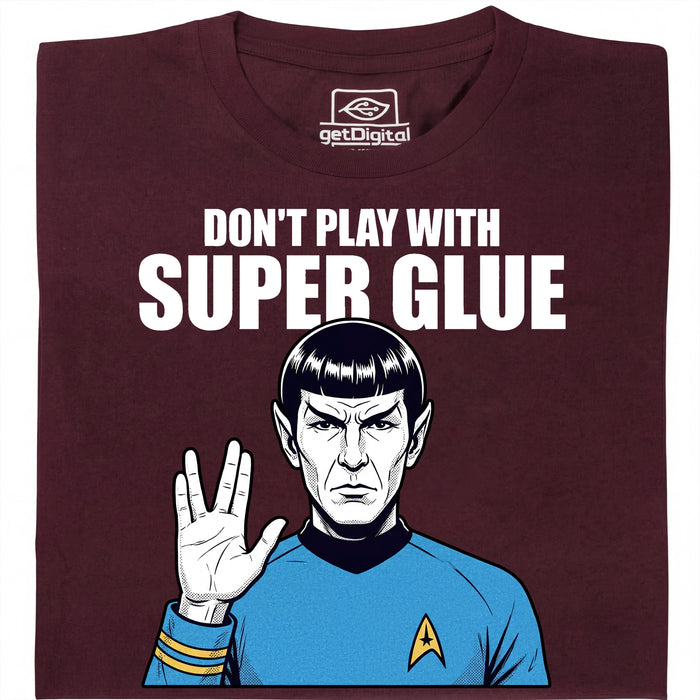 Don't Play With Super Glue - Vista principal Camiseta Rojo oscuro