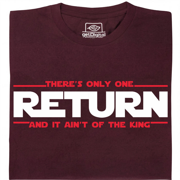 There's Only One Return - And It Ain't of the King - Vue Principale T-Shirt Rouge Foncé