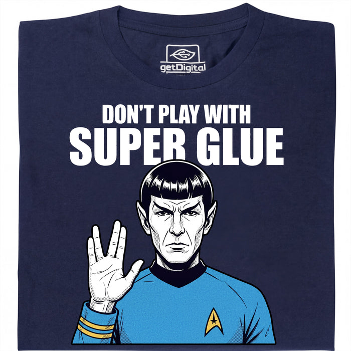 Don't Play With Super Glue - Vista principal Camiseta Azul marino