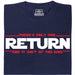 There's Only One Return - And It Ain't of the King - Vue Principale T-Shirt Bleu Marine