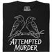 Attempted Murder - Vista principal Camiseta Negro