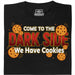 Come to the Dark Side - We Have Cookies - Main view T-shirt Black