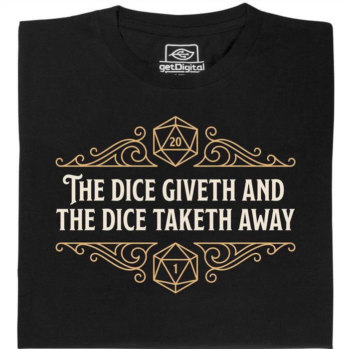 The Dice Giveth and the Dice Taketh Away - Vue principale T-shirt Noir